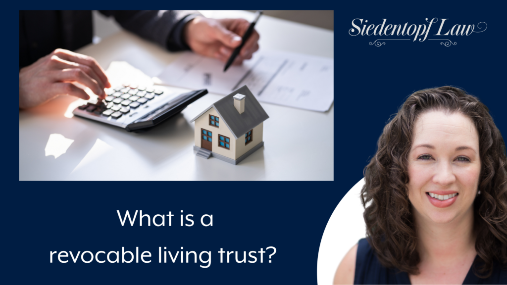 What is a revocable living trust? 