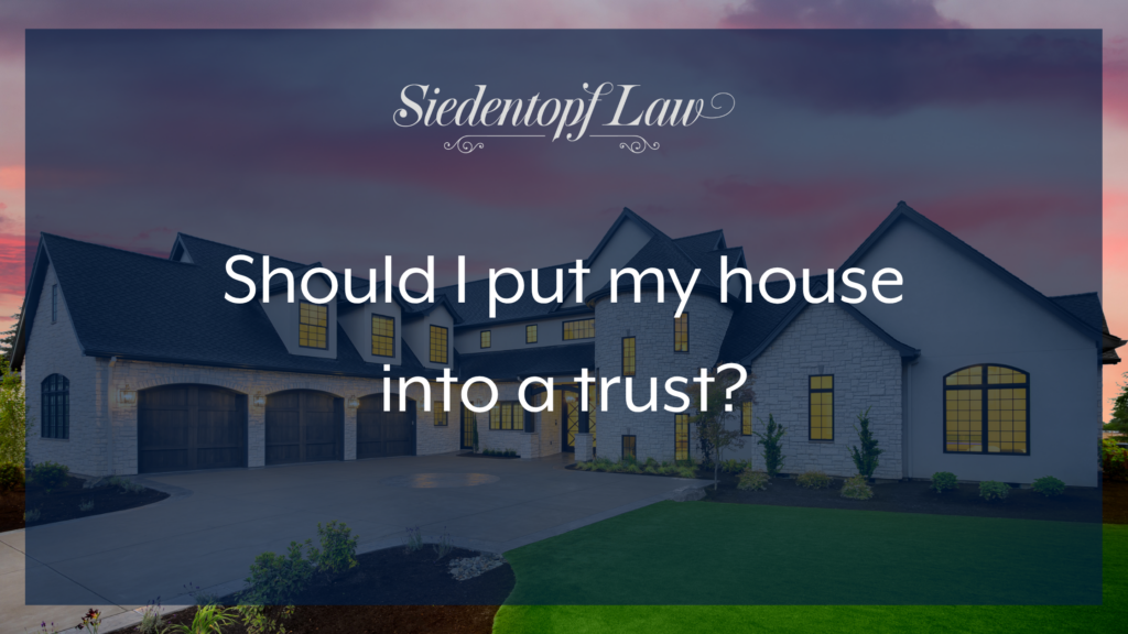 Should I put my house into a trust? | Georgia attorney